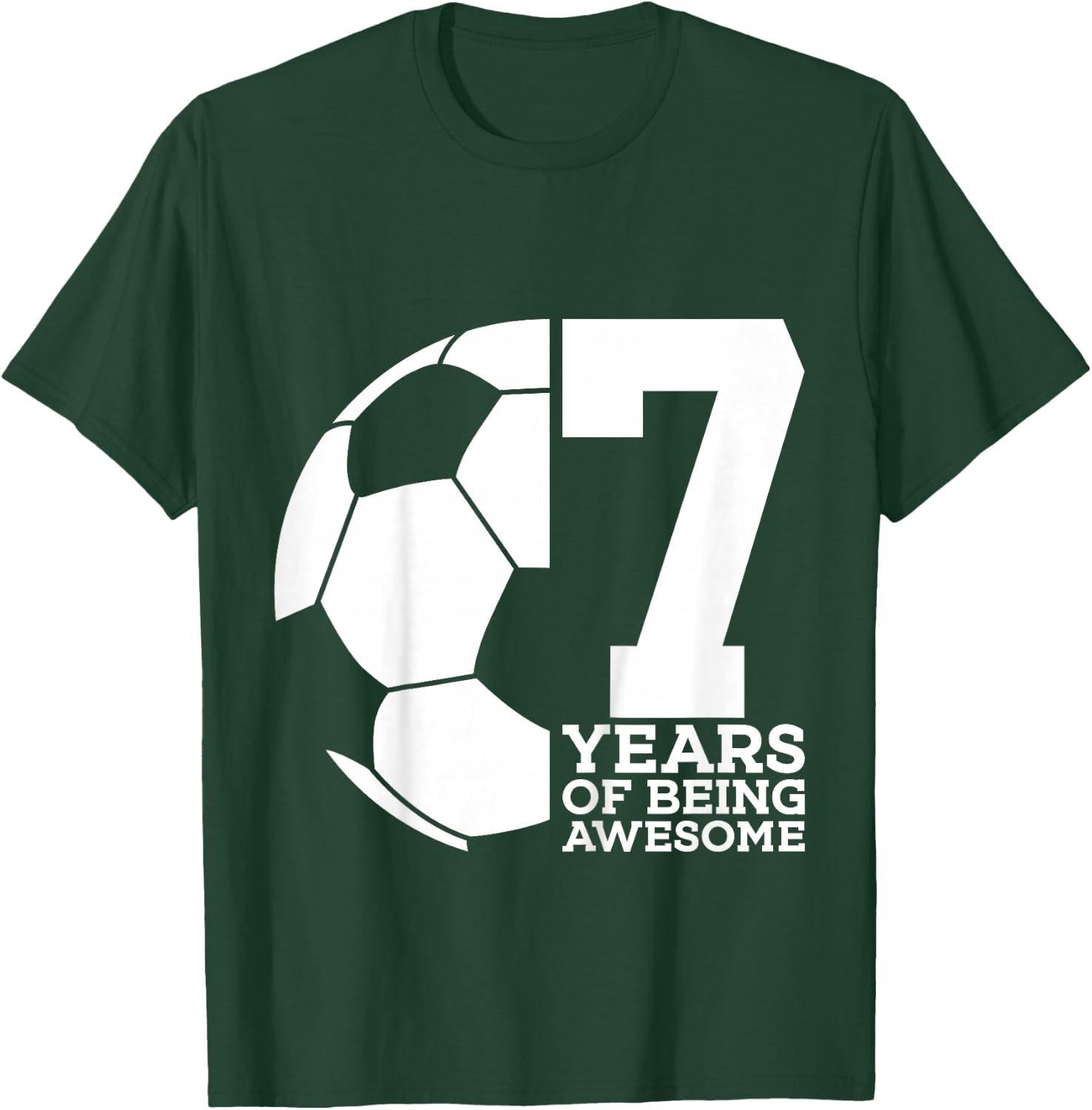 7 Years of Being Awesome Soccer 7TH Birthday T-Shirt - T-Shirt | Forest
