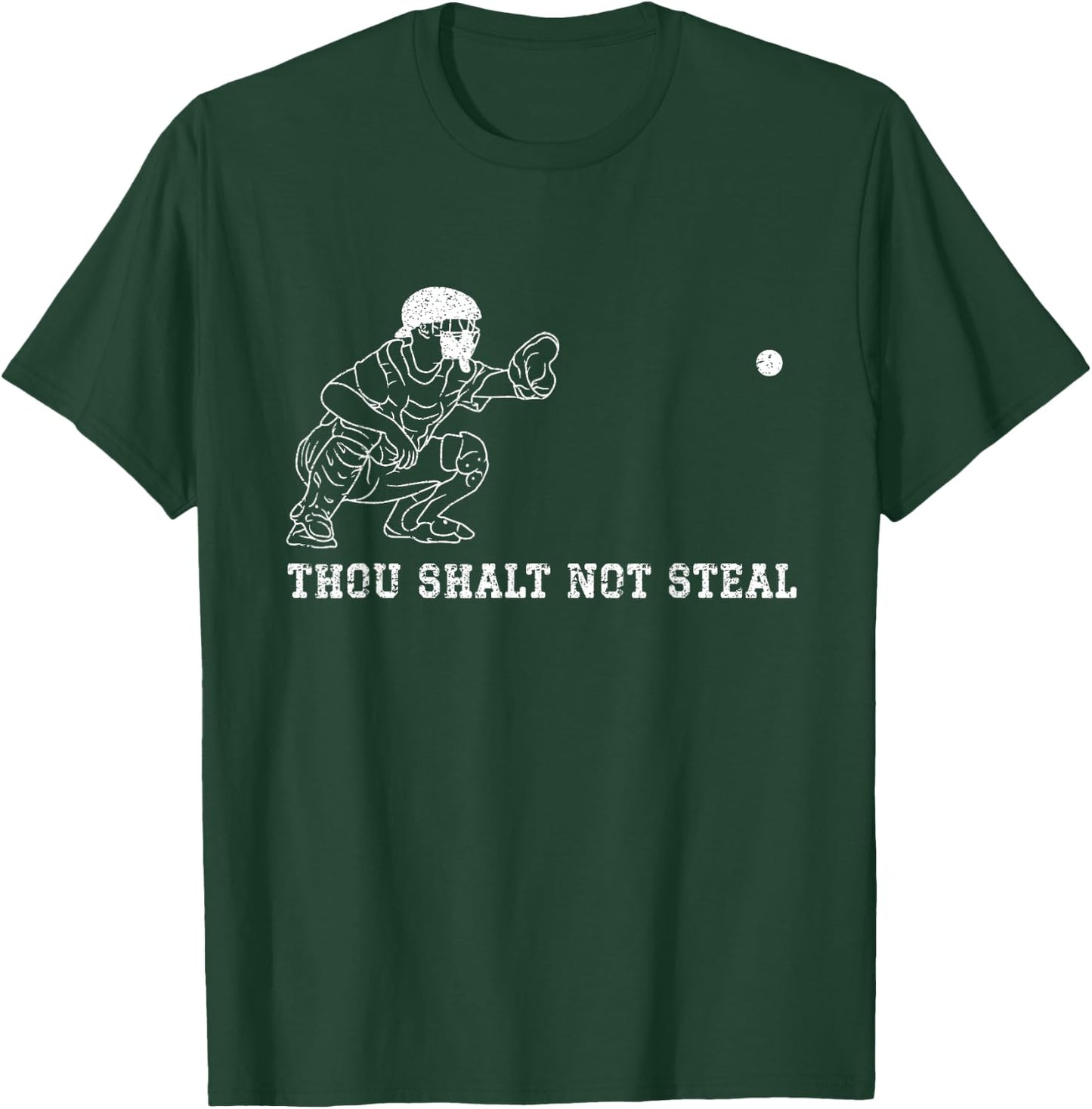 Baseball Catcher Thou Shalt Not Steal Christian Player Coach T-Shirt - T-Shirt | Forest