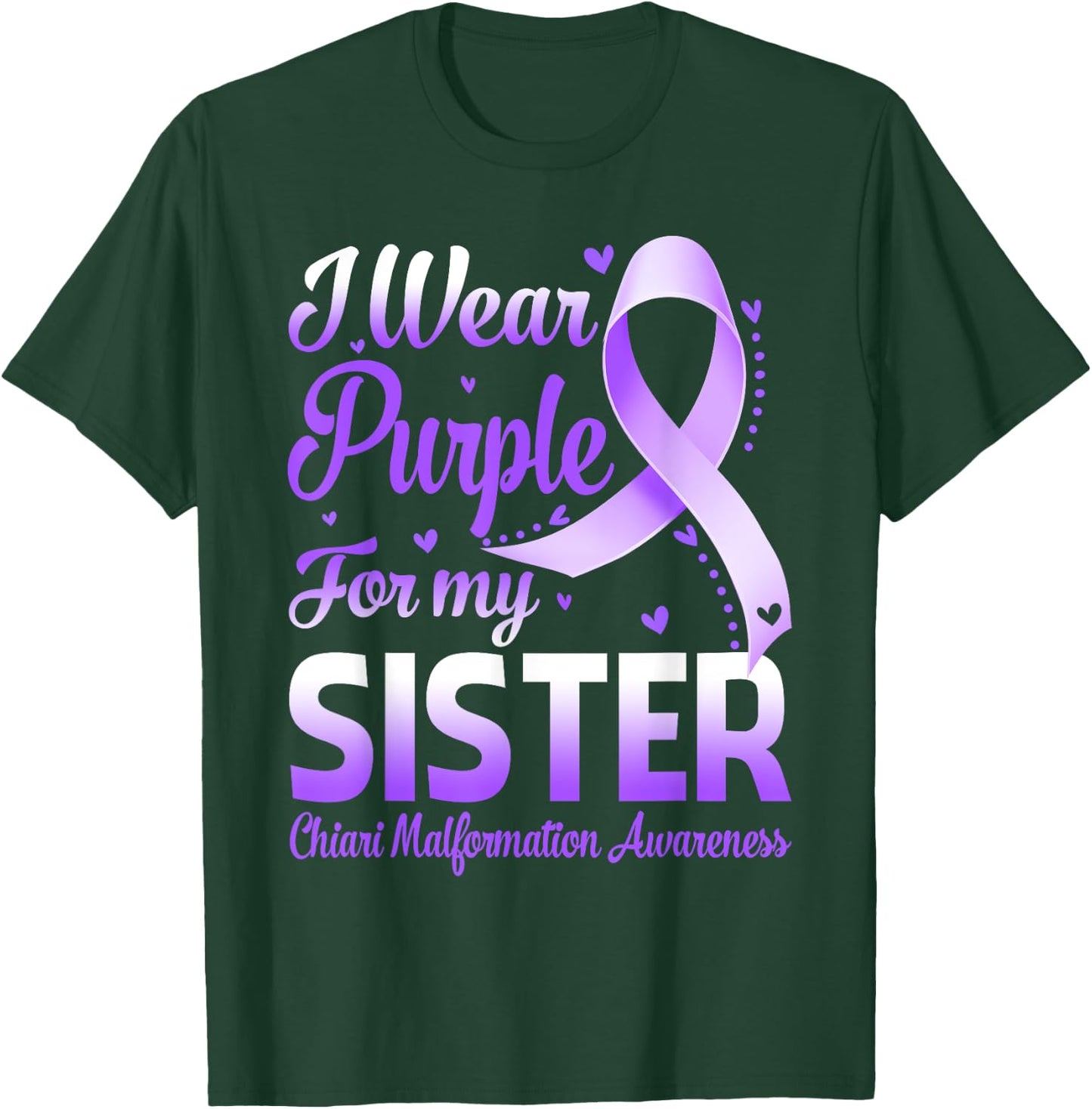 I Wear Purple For My Sister Chiari Malformation Awareness T-Shirt - T-Shirt | Forest