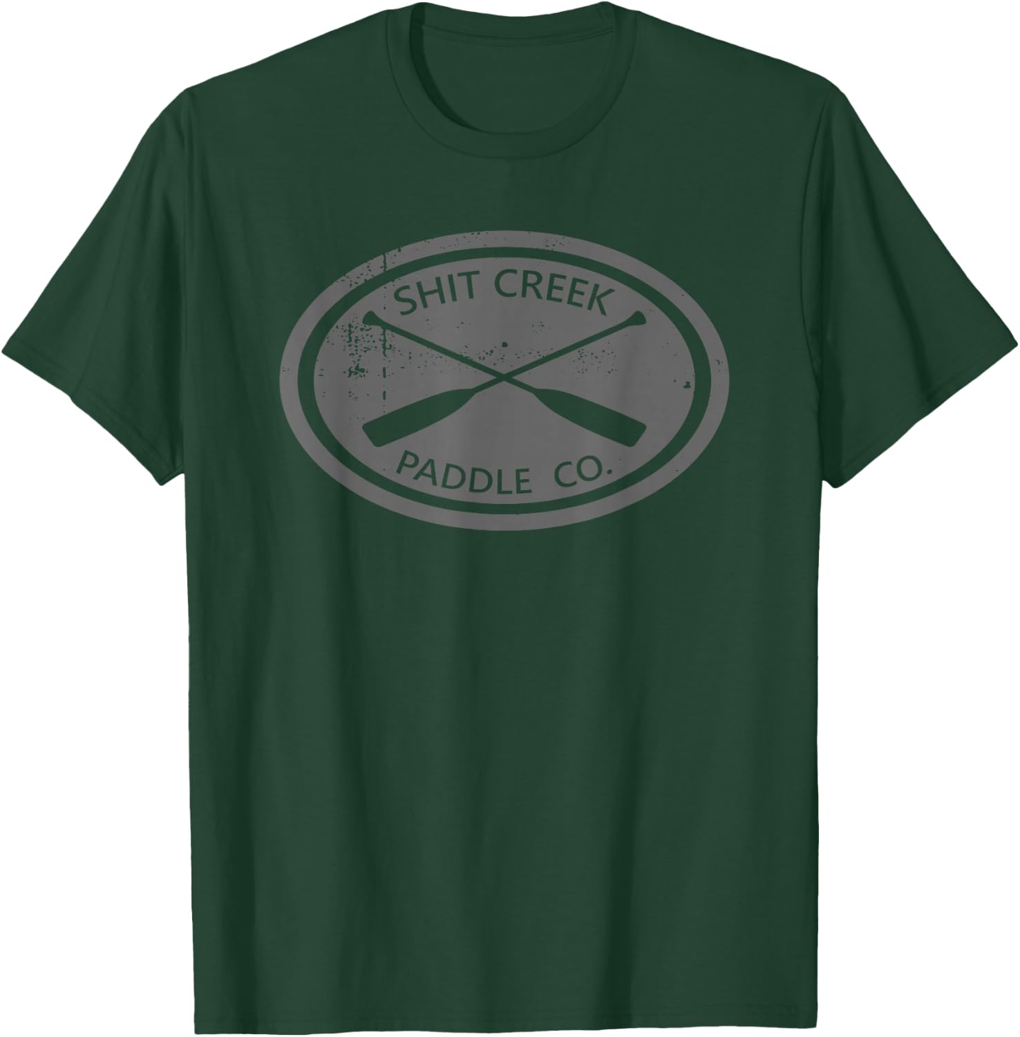 Shit Creek Paddle Company Funny T-Shirt - T-Shirt | Forest