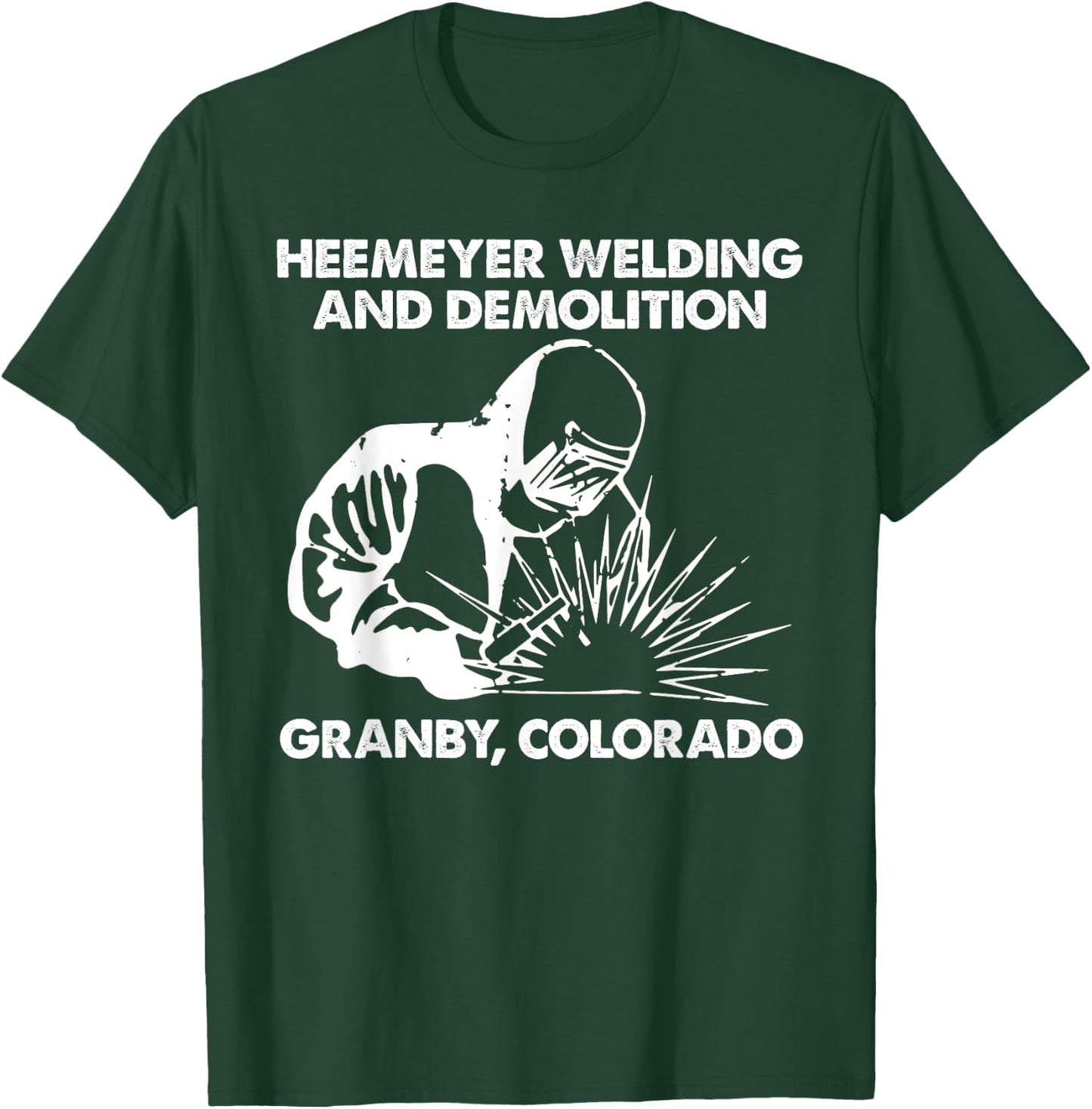 Heemeyer Welding And Demolition Grandby T-Shirt - T-Shirt | Forest
