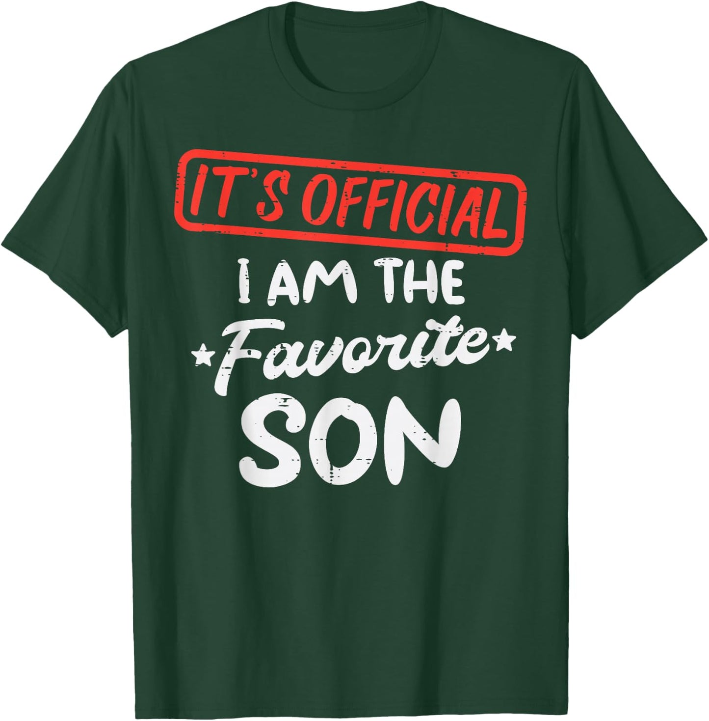 Official Favorite Son Funny Family Men Boys Kids Youth Teen T-Shirt - T-Shirt | Forest