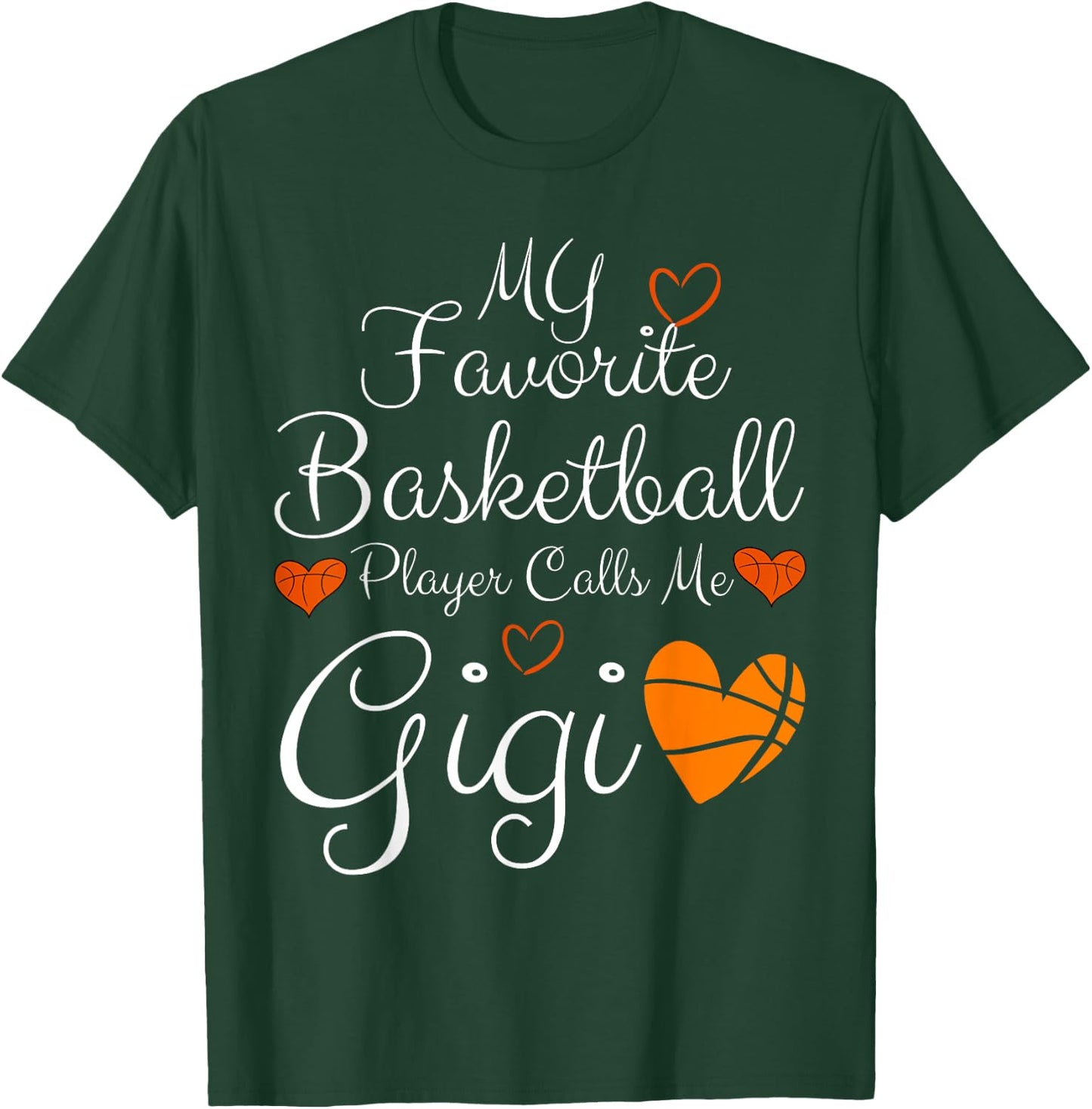 My Favorite Basketball Player Calls Me Gigi Basketball Funny T-Shirt - T-Shirt | Forest