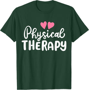 Physical Therapy Therapist PT T-Shirt - T-Shirt | Forest