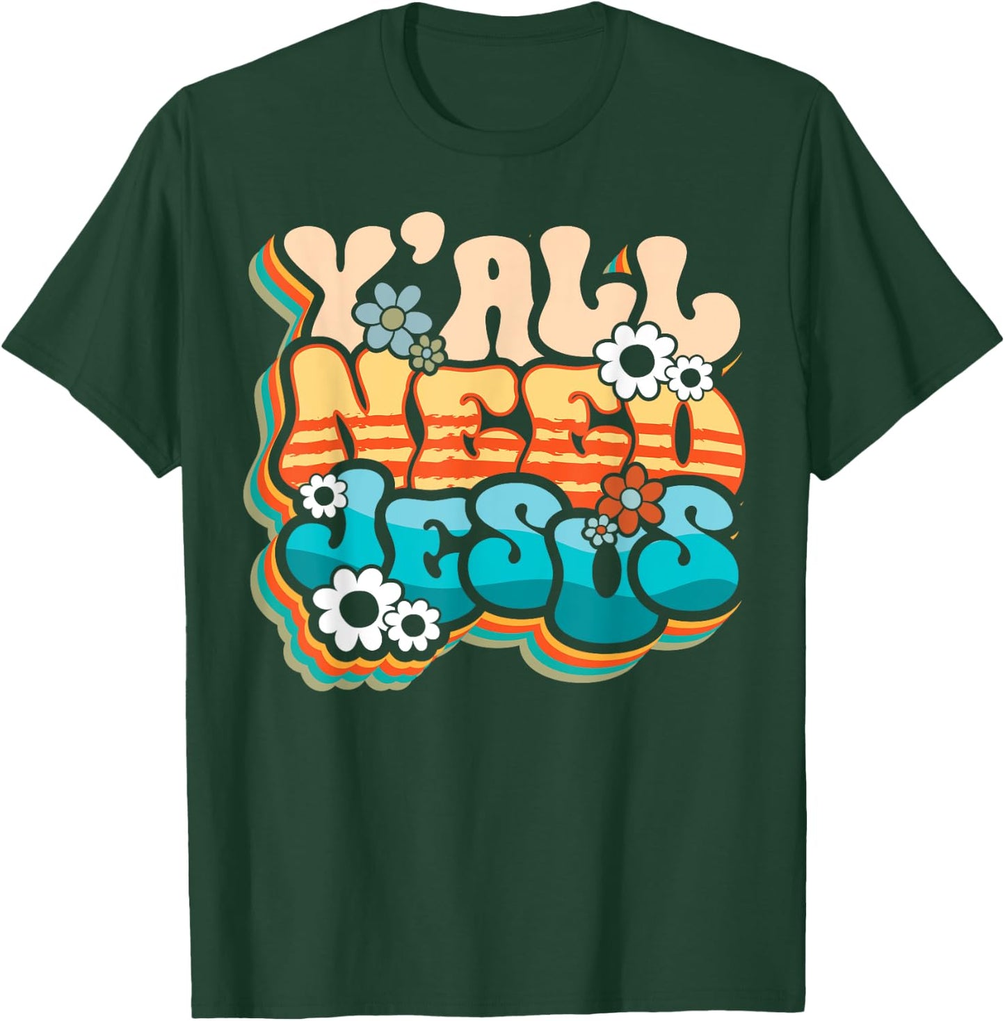 Y'all Need Jesus Christ Groovy Christian Religious Retro T-Shirt - T-Shirt | Forest