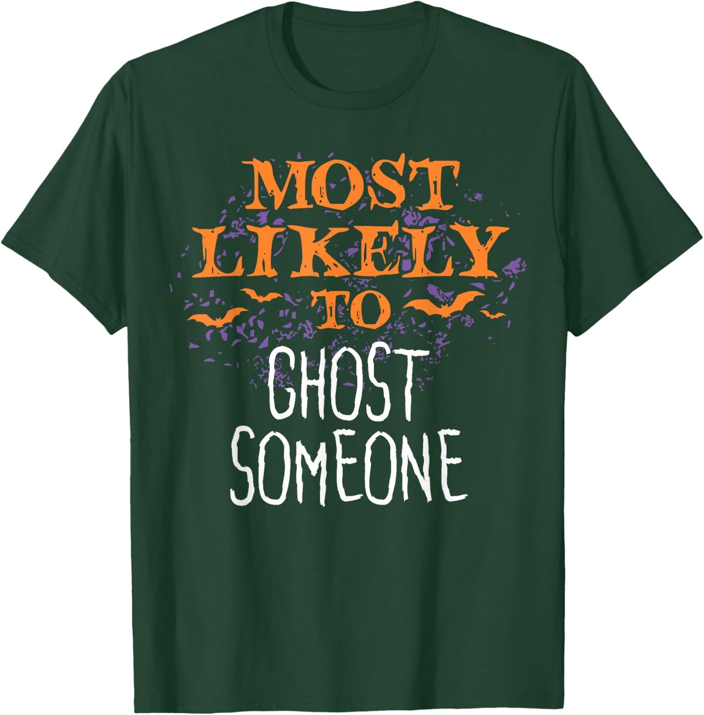 Most Likely To Halloween Ghost Someone Matching T-Shirt - T-Shirt | Forest