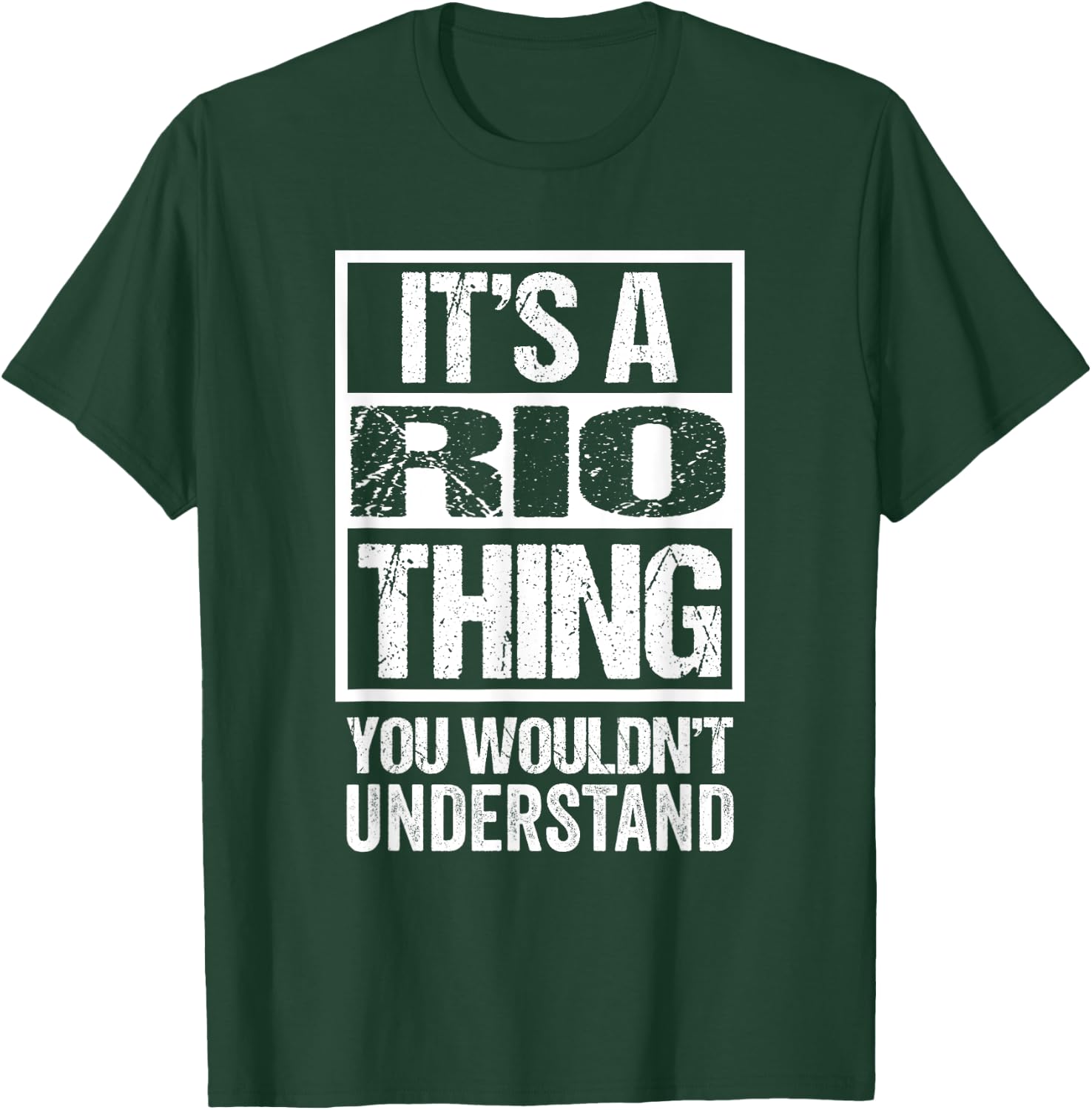 It's A Rio Thing You Wouldn't Understand First Name T-Shirt - T-Shirt | Forest