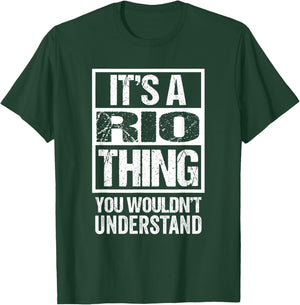 It's A Rio Thing You Wouldn't Understand First Name T-Shirt - T-Shirt | Forest