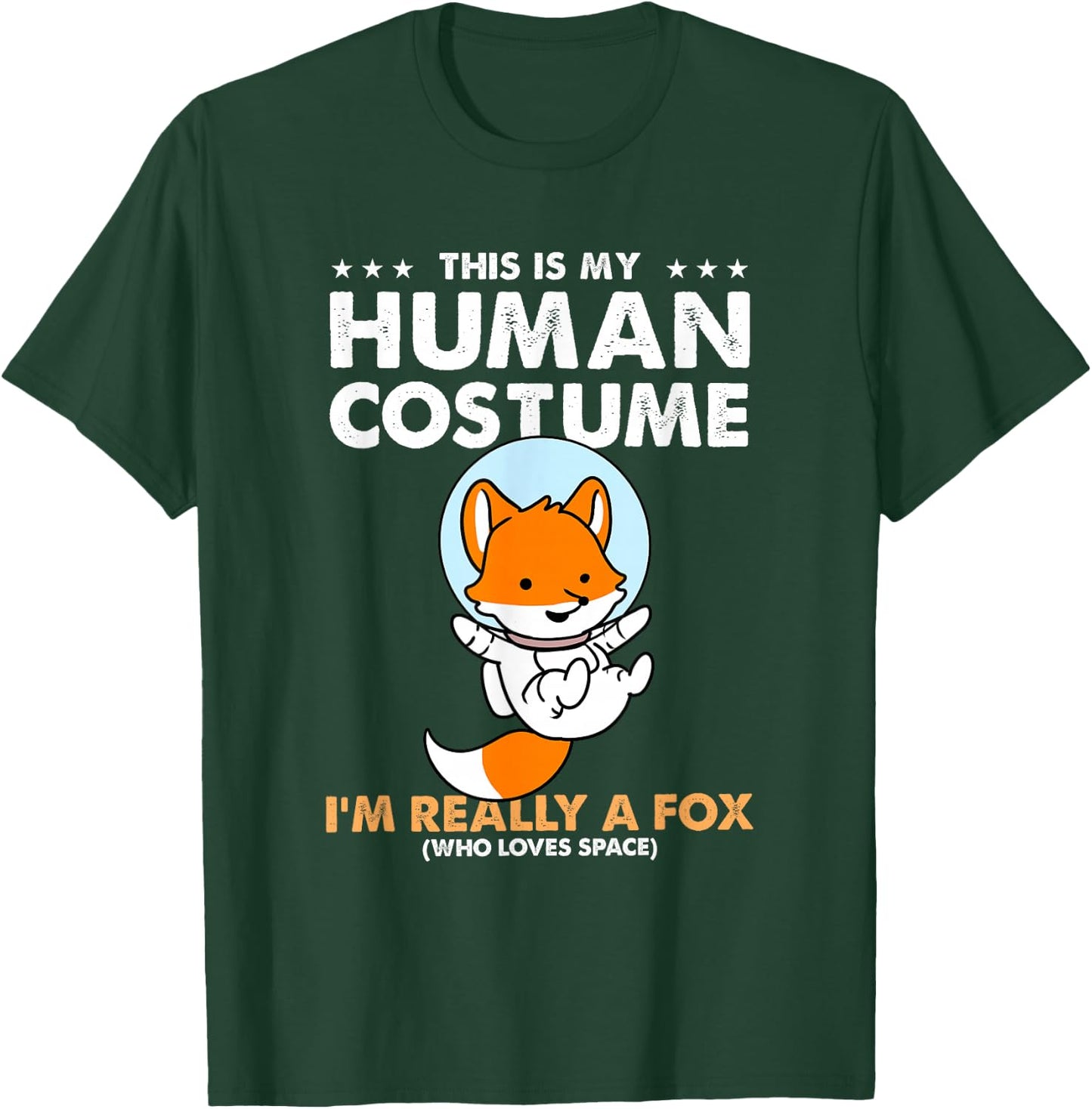 This Is My Human Costume Fox Astronaut T-Shirt - T-Shirt | Forest