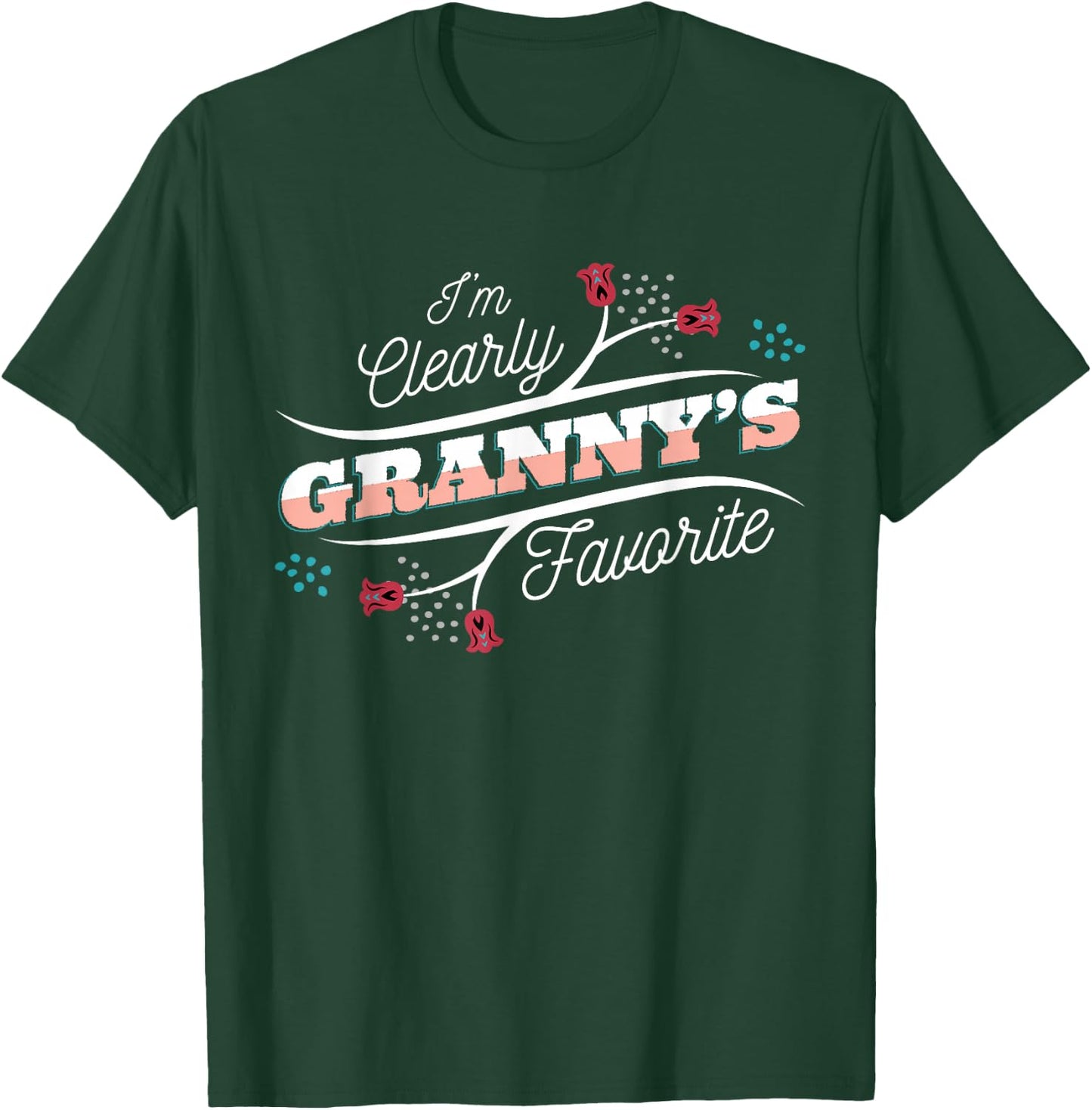 I'm Clearly Granny's Favorite Grandson Granddaughter Grandma T-Shirt - T-Shirt | Forest