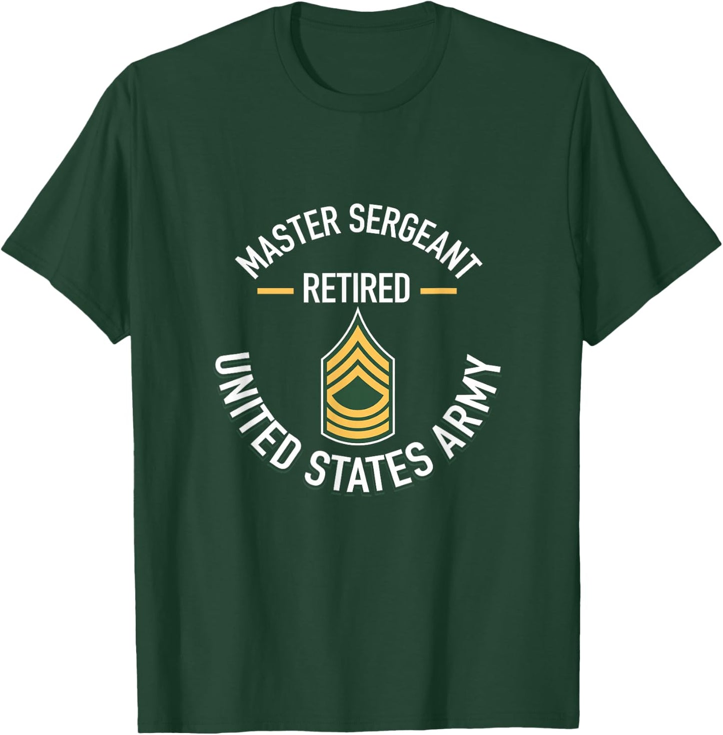 Master Sergeant MSG Retired Army Military Retirement Gifts T-Shirt - T-Shirt | Forest