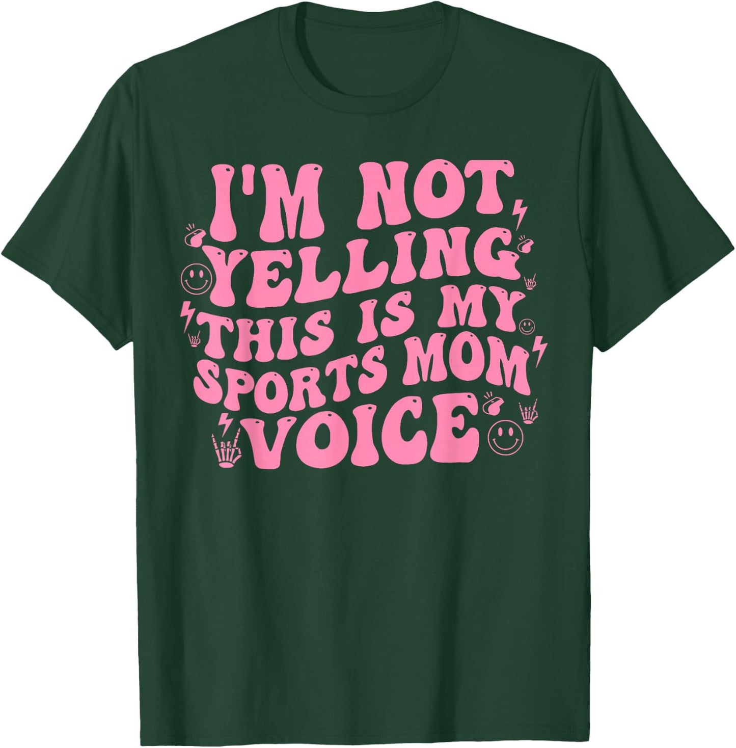 I’m Not Yelling This Is My Normal Sports Mom Voice Funny T-Shirt - T-Shirt | Forest