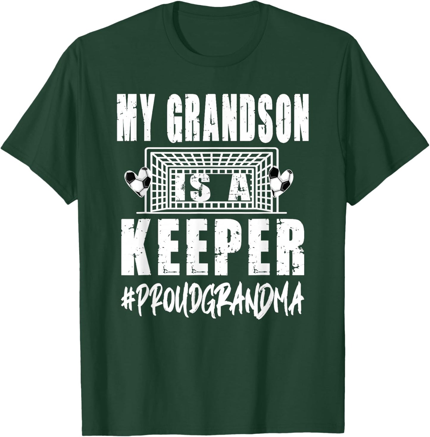 My Grandson Is A Keeper Soccer Goalkeeper Grandma T-Shirt - T-Shirt | Forest