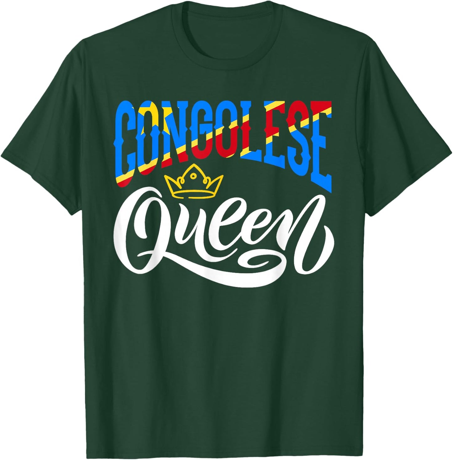 DR Congo - Congolese Heritage Roots Flag Designs Congolese Queen DR Congo Flag T-Shirt - T-Shirt | Forest