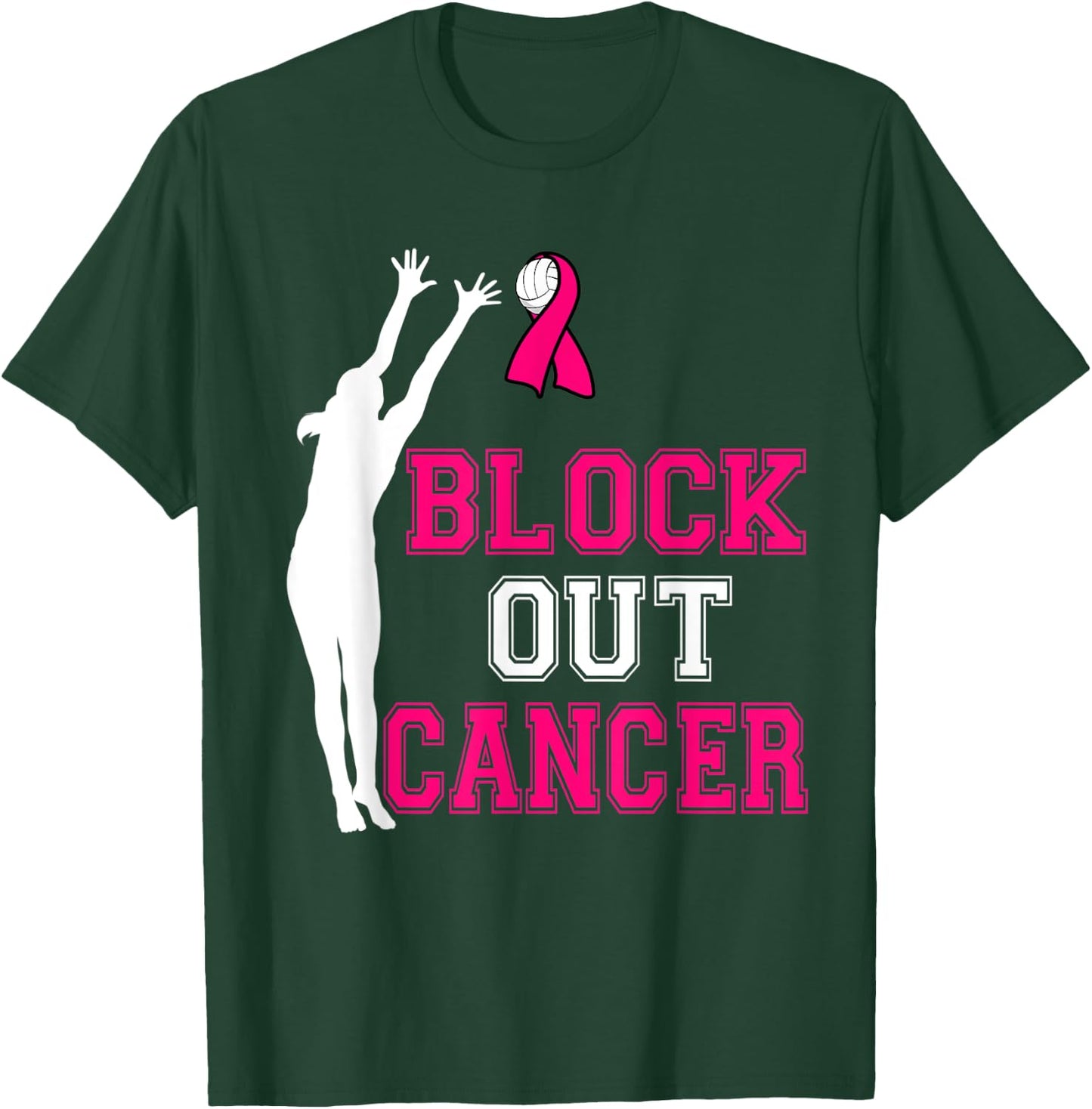 Volleyball Breast Cancer Awareness Block Out Cancer T-Shirt - T-Shirt | Forest