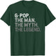 G-Pop The Man The Myth The Legend Funny Cool GPop T-Shirt - T-Shirt | Forest