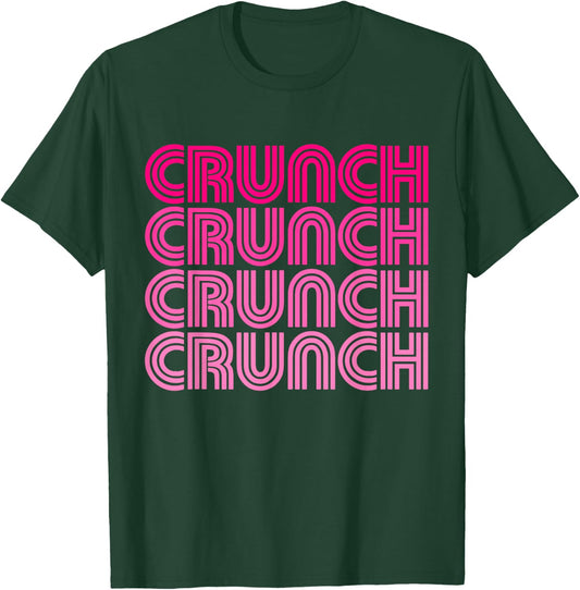 Crunch Funny Exercise Workout Gym Fitness Snack Fit Work Out T-Shirt - T-Shirt | Forest