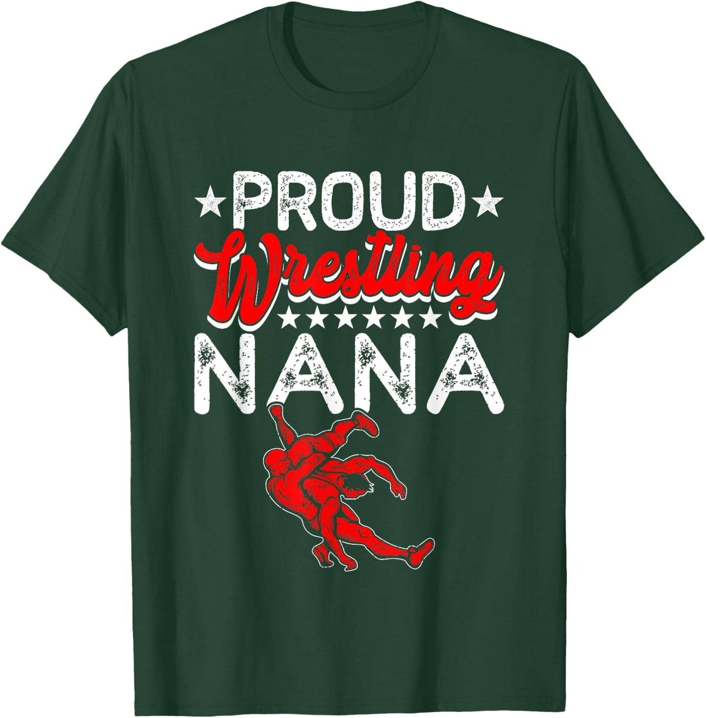 Proud Wrestling Nana Mother's Day Sport Lover Mama Mom T-Shirt - T-Shirt | Forest
