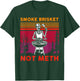 Funny BBQ Skeleton Smoke Brisket Not Meth Grilling Master T-Shirt - T-Shirt | Forest