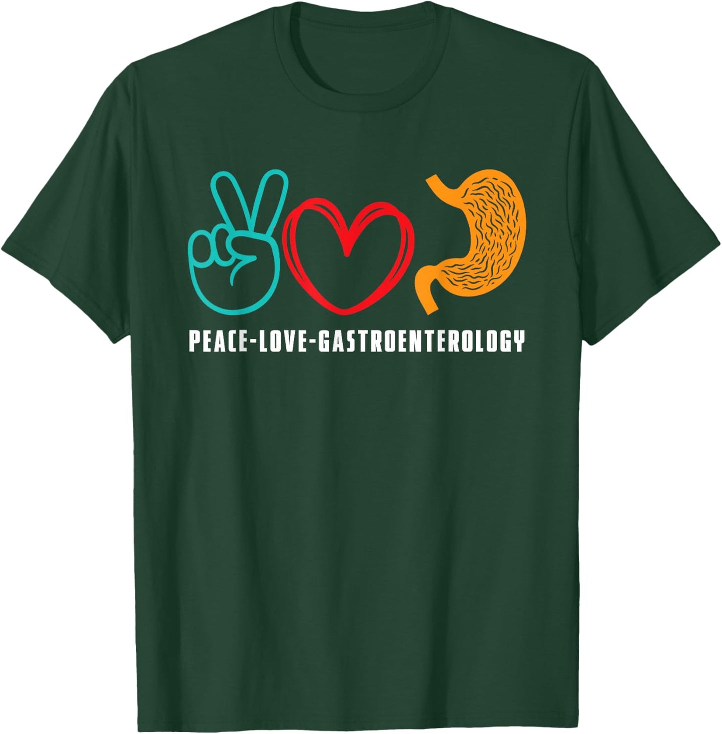 Peace Love Gastroenterology | Gastroenterologist T-Shirt - T-Shirt | Forest