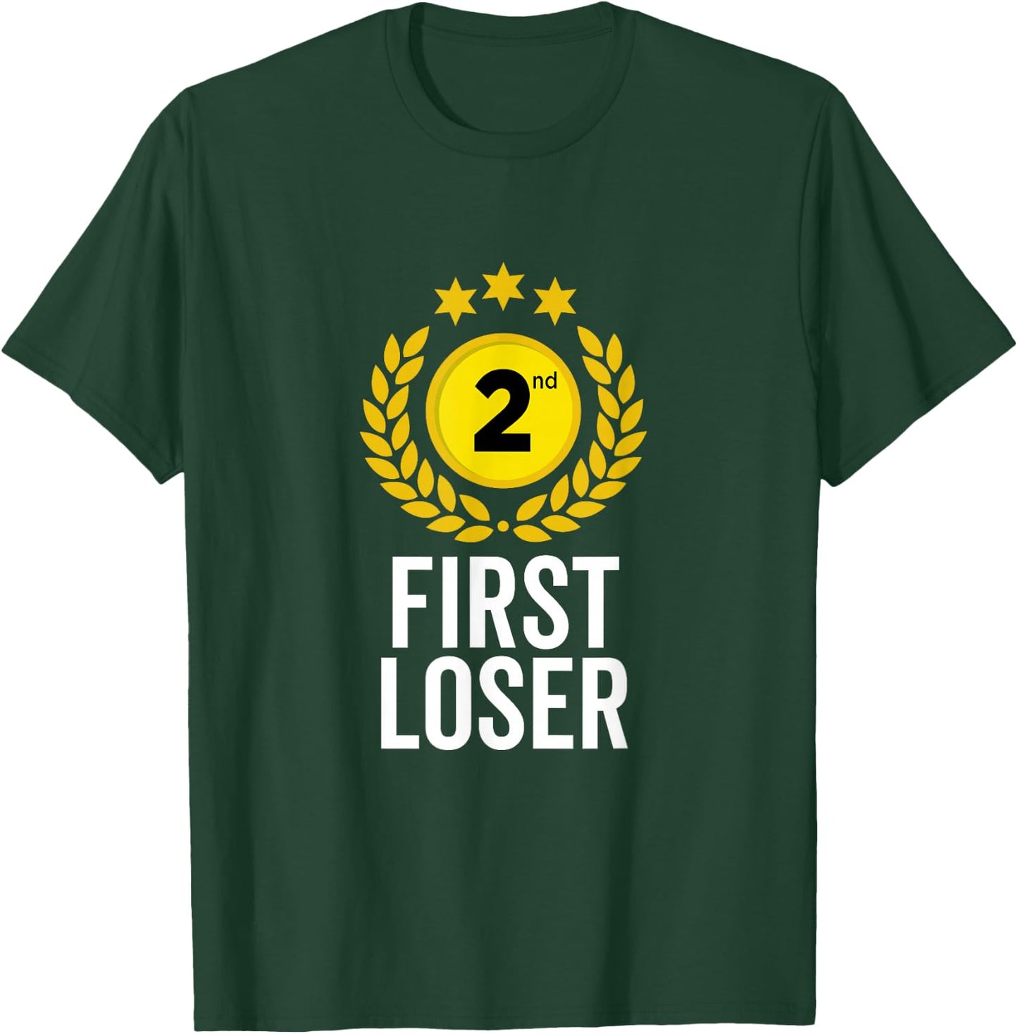 2nd Place First Loser Funny Second Place Trophy T-Shirt - T-Shirt | Forest