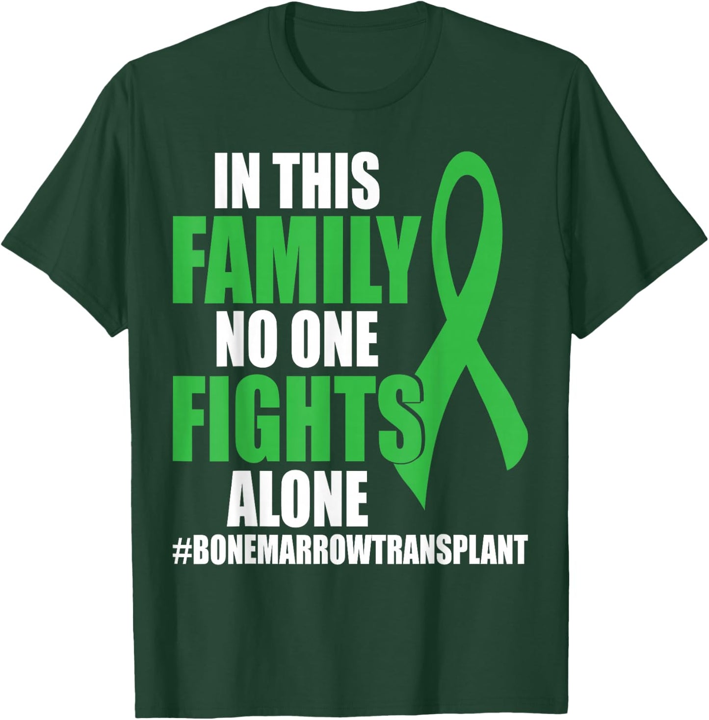 Bone Marrow Warrior Bone Marrow Transplant Donation T-Shirt - T-Shirt | Forest
