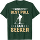 Worlds Best Pull Tab Seeker T-Shirt - T-Shirt | Forest