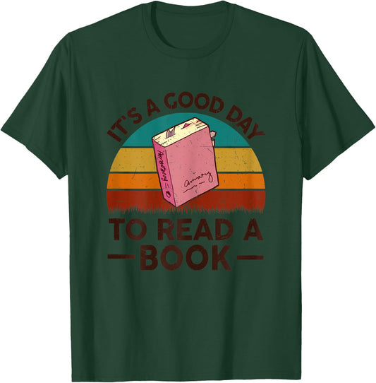 Teacher-Shirt Its Good Day To Read Book Lover Gift Librarian Women T-Shirt - T-Shirt | Forest