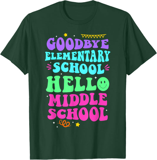 Goodbye Elementary School Hello Middle School Last Day Women T-Shirt - T-Shirt | Forest