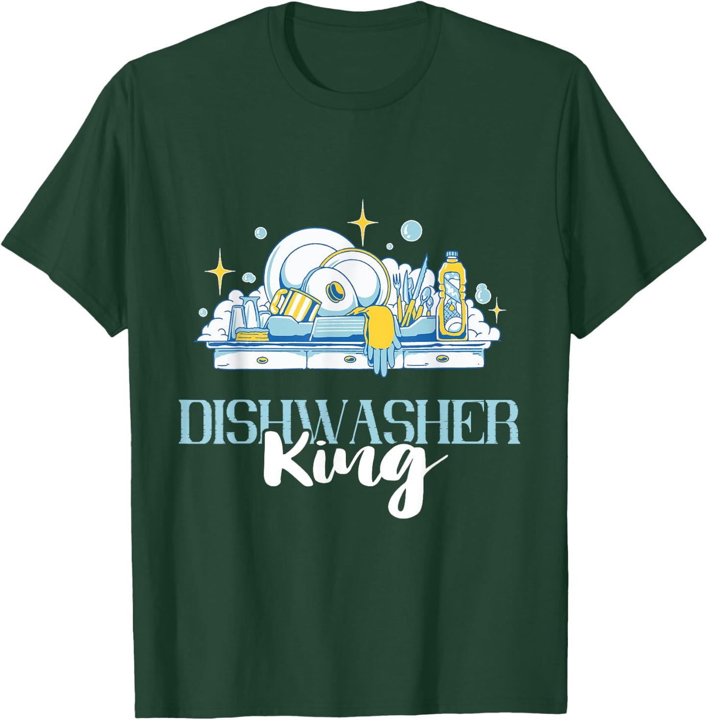 Dishwasher King Dishwashing Dish Washing Dishes T-Shirt - T-Shirt | Forest