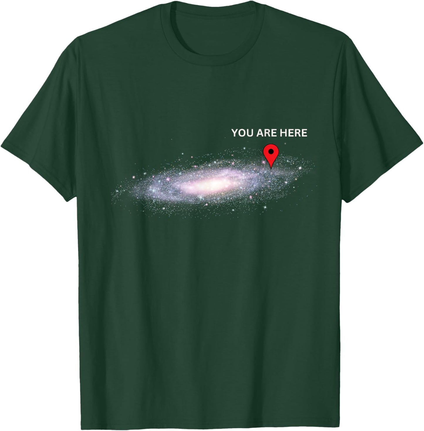 Galaxy Science Geek You are here Deep Space T-Shirt - T-Shirt | Forest
