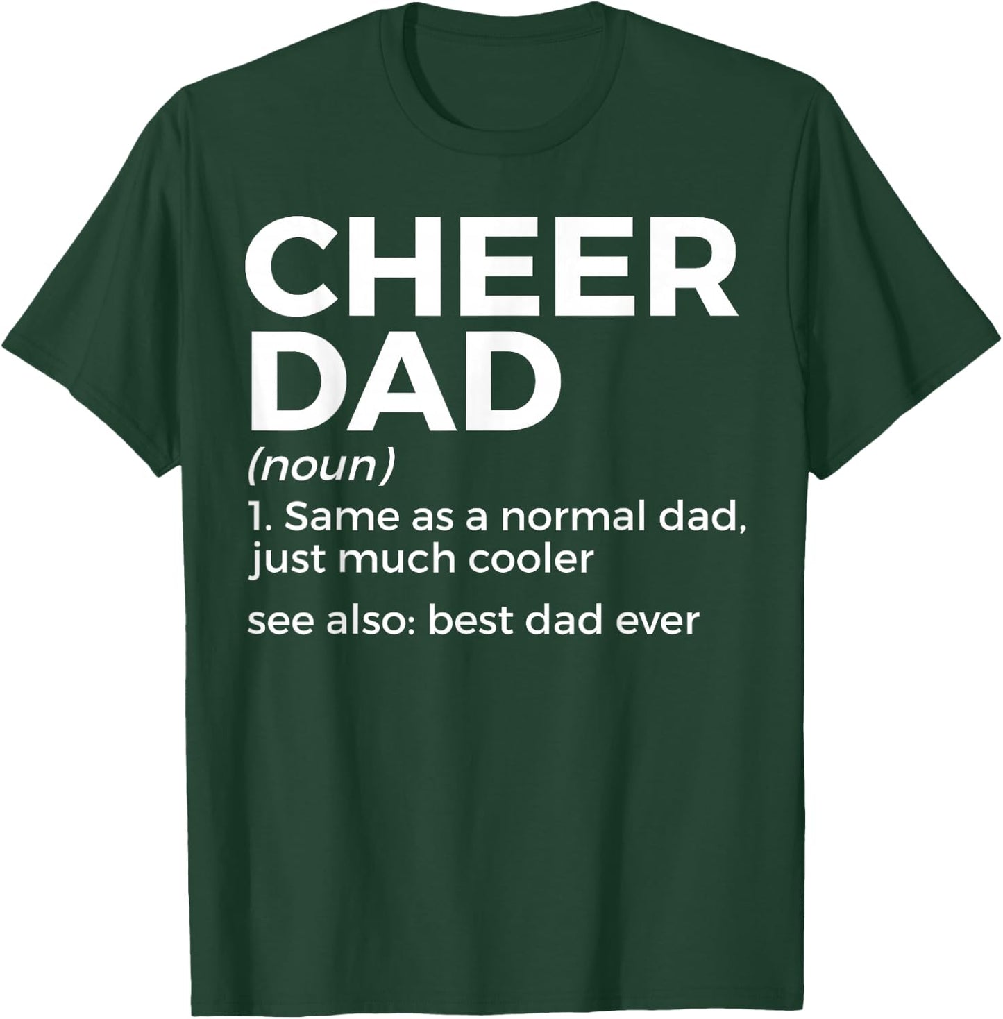 Funny Cheer Dad Definition Best Dad Ever Cheerleading T-Shirt - T-Shirt | Forest