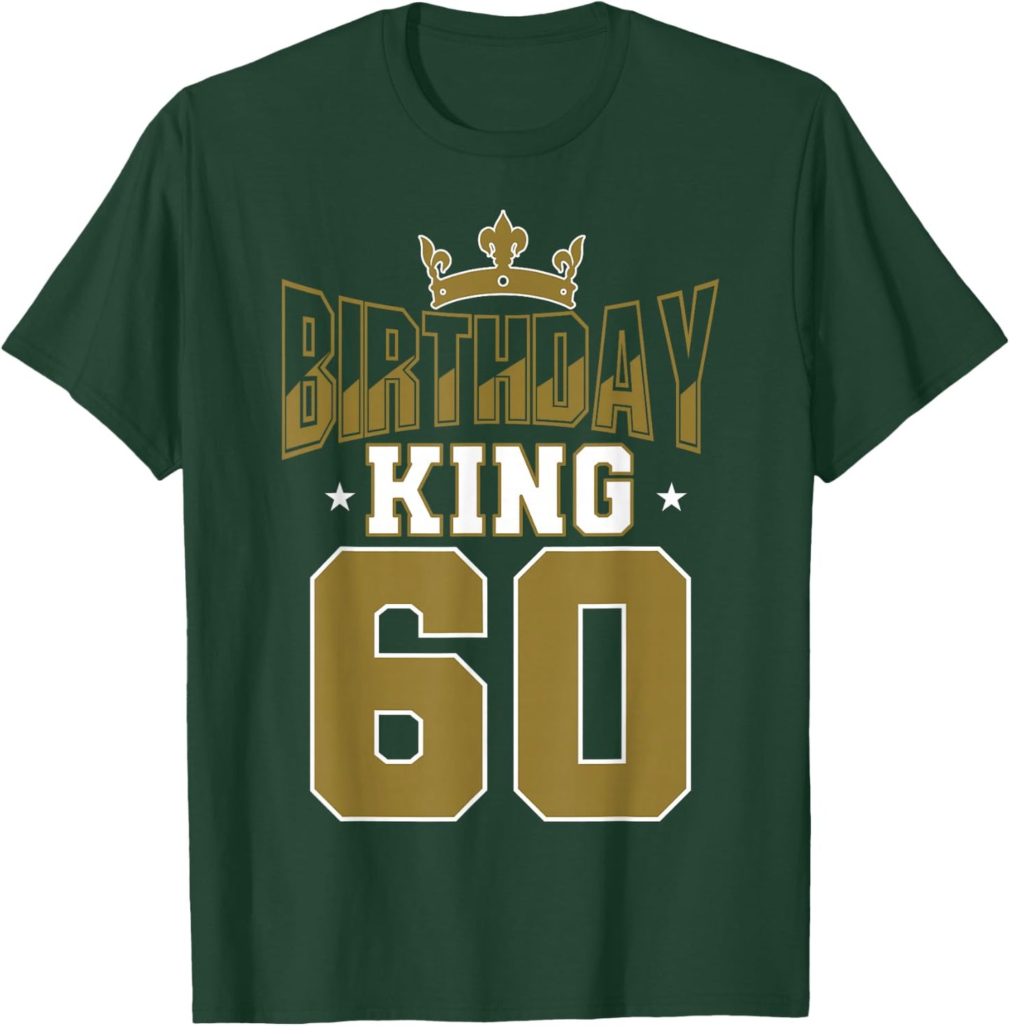 Birthday King 60 Bday Party Celebration 60th Royal Theme T-Shirt - T-Shirt | Forest