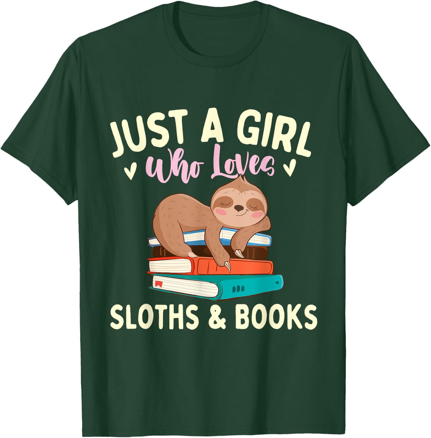 Just A Girl Who Loves Sloths & Books - Bookworm Reading T-Shirt - T-Shirt | Forest
