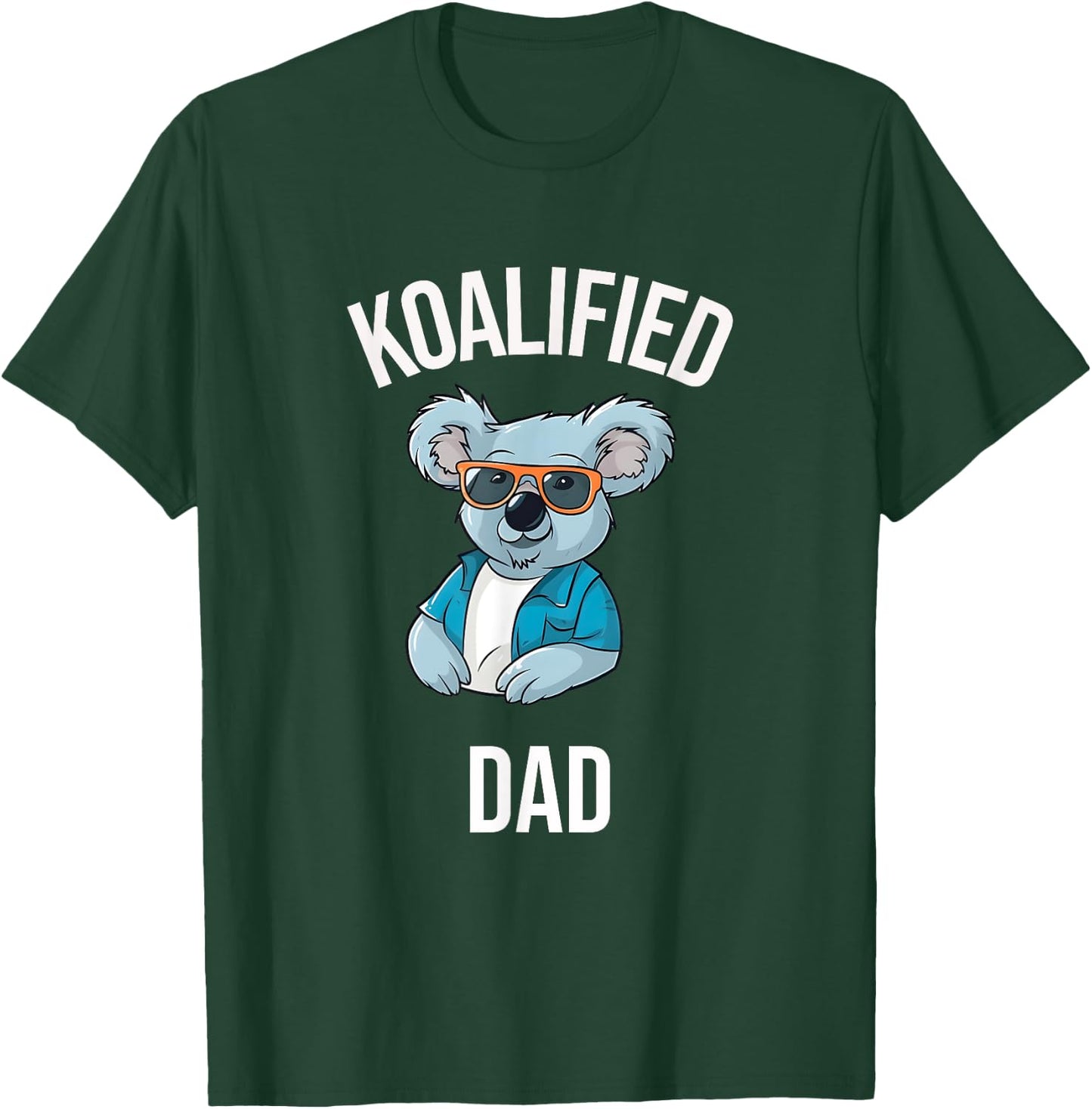Koalified Dad - Cute Animal Lover Dad - Zoo Keeper Dad T-Shirt - T-Shirt | Forest