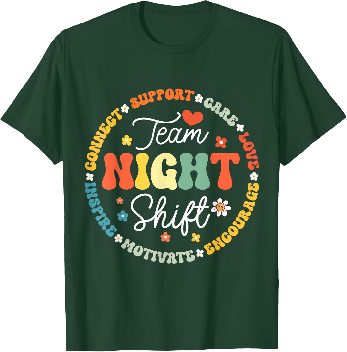 TEAM Night Shift Nurse ICU Nurse Team Critical Care Trauma T-Shirt - T-Shirt | Forest