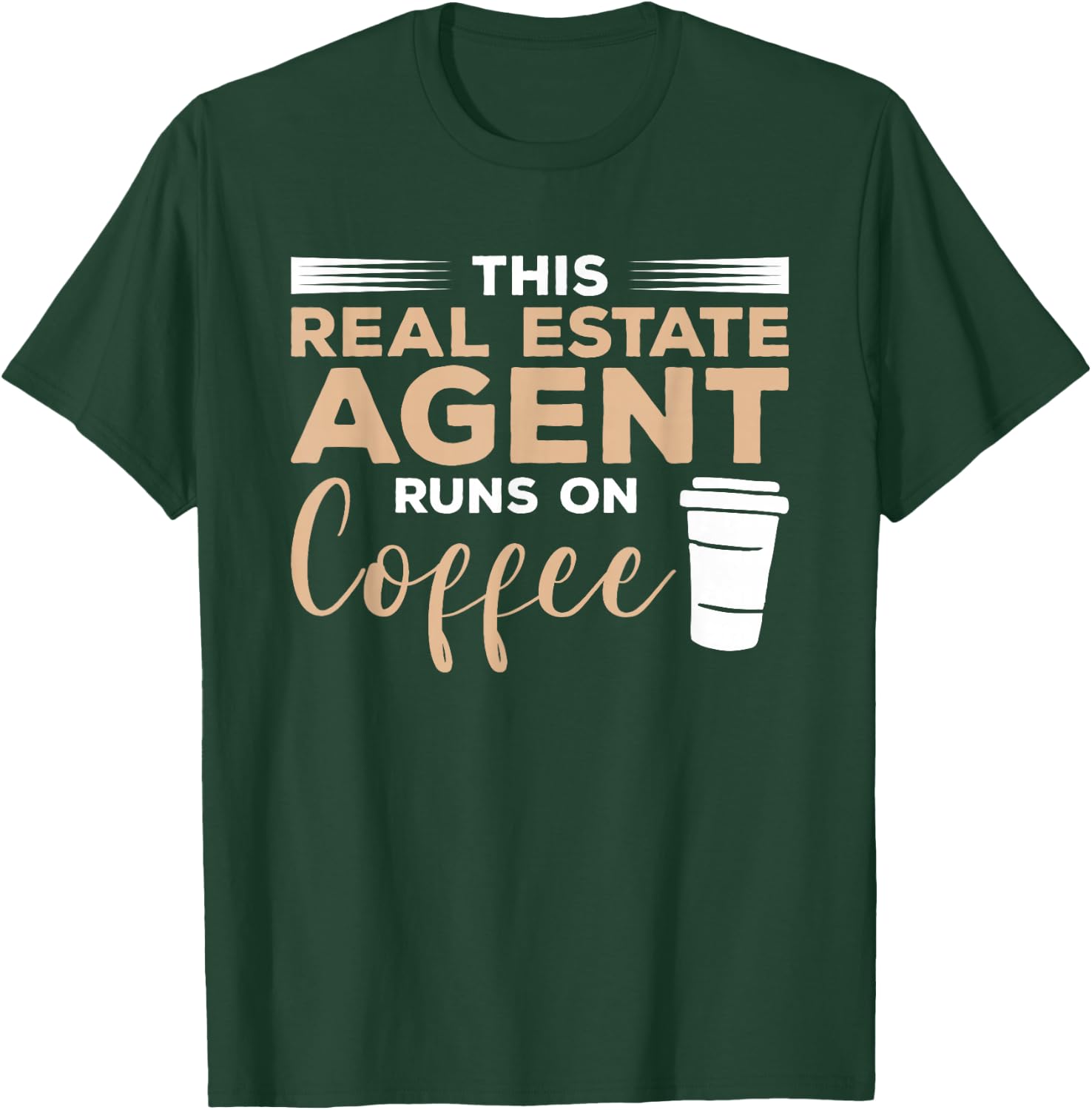 This Real Estate Agent Runs On Coffee Broker Realtor T-Shirt - T-Shirt | Forest