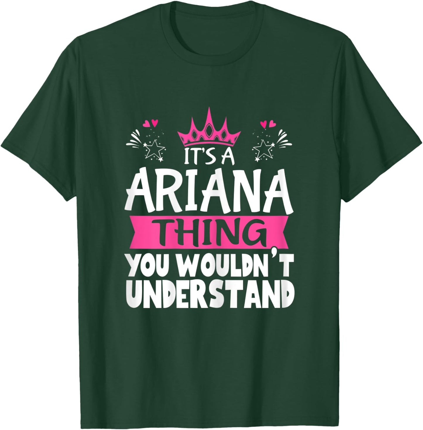 It's an Ariana Thing You Wouldn't Understand Women Novelty T-Shirt - T-Shirt | Forest