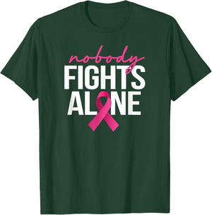 Nobody Fights Alone Breast Cancer Awareness Month Pink T-Shirt - T-Shirt | Forest