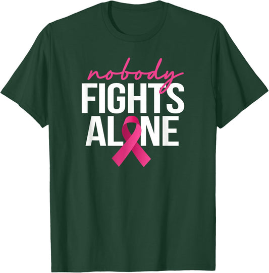 Nobody Fights Alone Breast Cancer Awareness Month Pink T-Shirt - T-Shirt | Forest