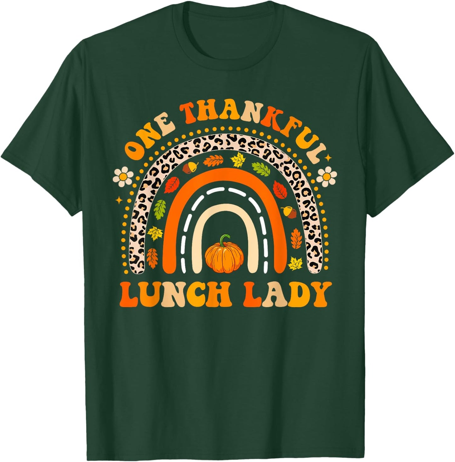 Groovy One Thankful Lunch lady Thanksgiving Rainbow Leopard T-Shirt - T-Shirt | Forest