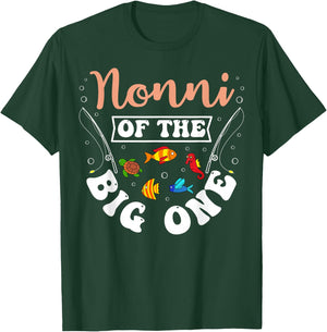 Nonni Of The Big One Fishing Birthday Party Bday Celebration T-Shirt - T-Shirt | Forest
