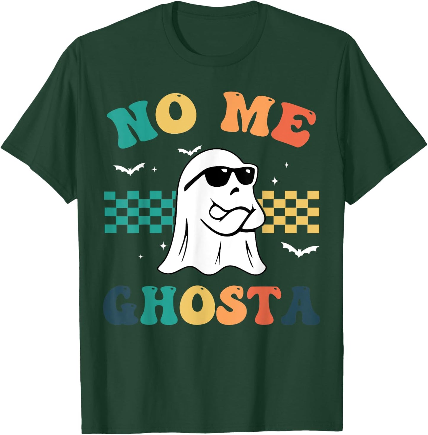 No Me Ghosta Funny Mexican Halloween Ghost T-Shirt - T-Shirt | Forest