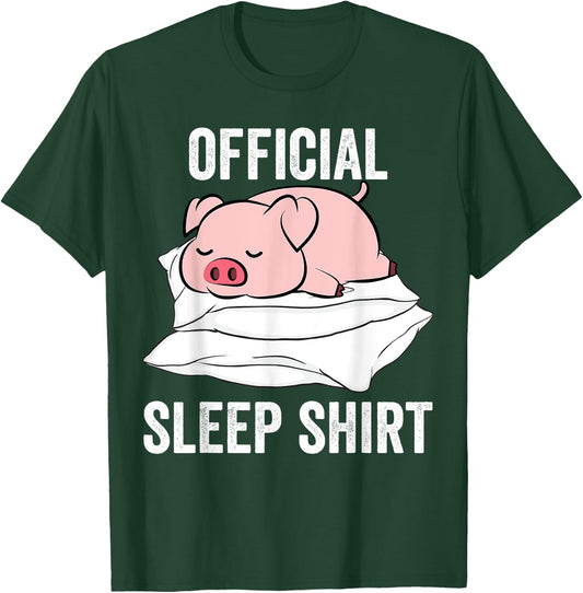 Official Sleep Shirt Sleeping Cute Pig Piggy Farmer T-Shirt - T-Shirt | Forest
