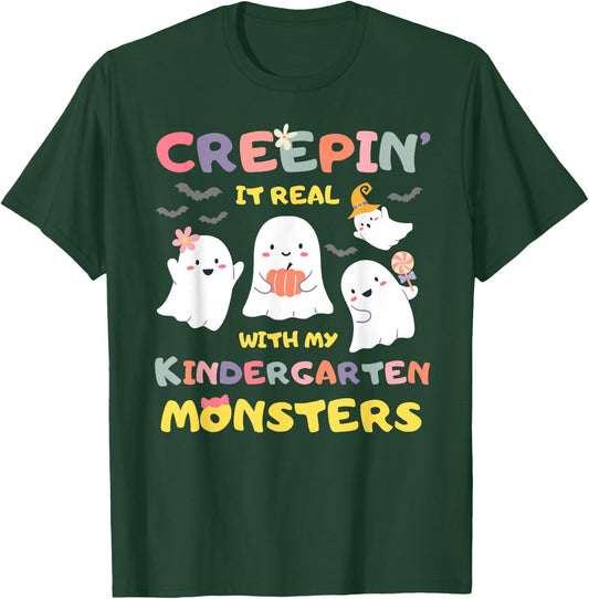 Creepin It Real With Kindergarten Monsters Halloween Teacher T-Shirt - T-Shirt | Forest