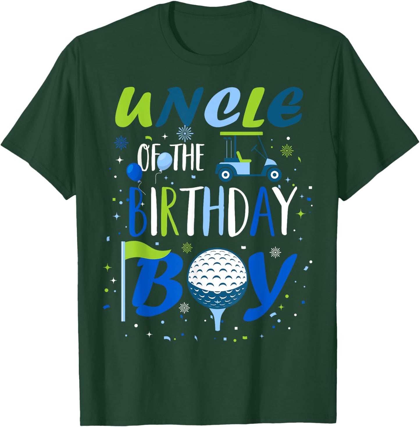 Uncle of The Birthday Boy Hole in One Golf Sport Matching T-Shirt - T-Shirt | Forest