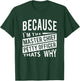 Because I'm The Master Chief Petty Officer MCPO That Why NCO T-Shirt - T-Shirt | Forest