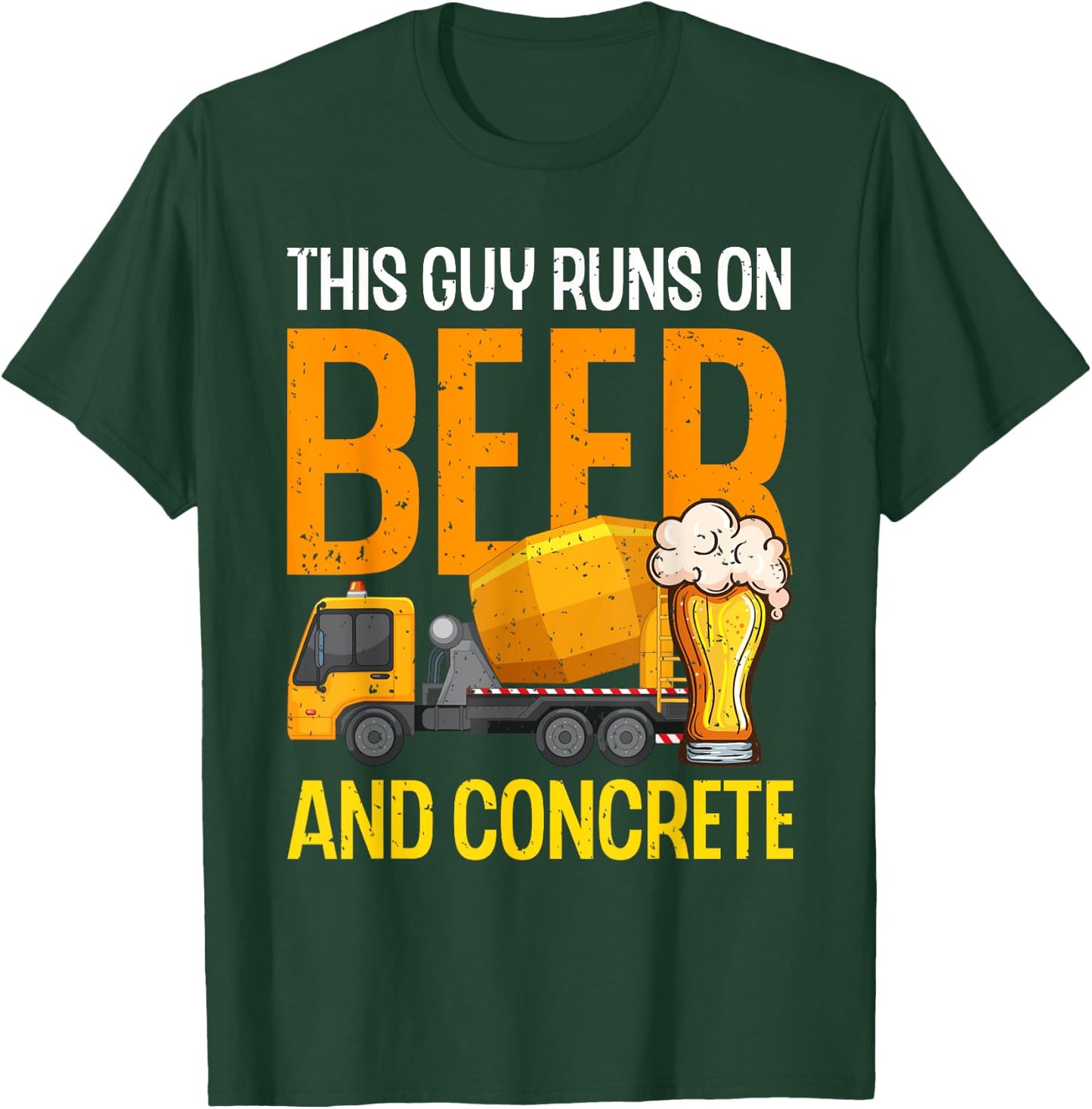 This Guy Runs On Beer And Concrete Dad Funny Concrete Worker T-Shirt - T-Shirt | Forest
