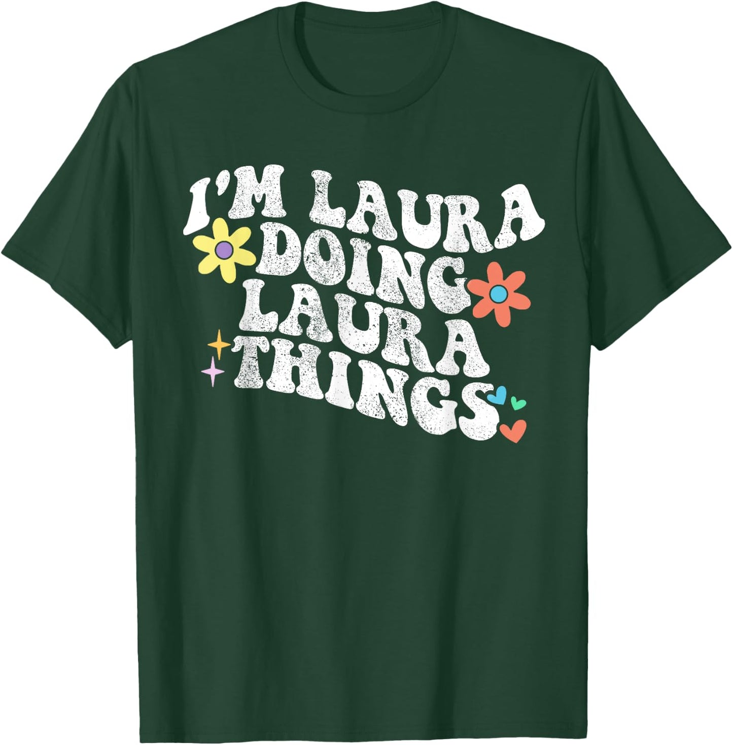 Retro Groovy Im LAURA Doing LAURA Things Funny Mother's Day T-Shirt - T-Shirt | Forest