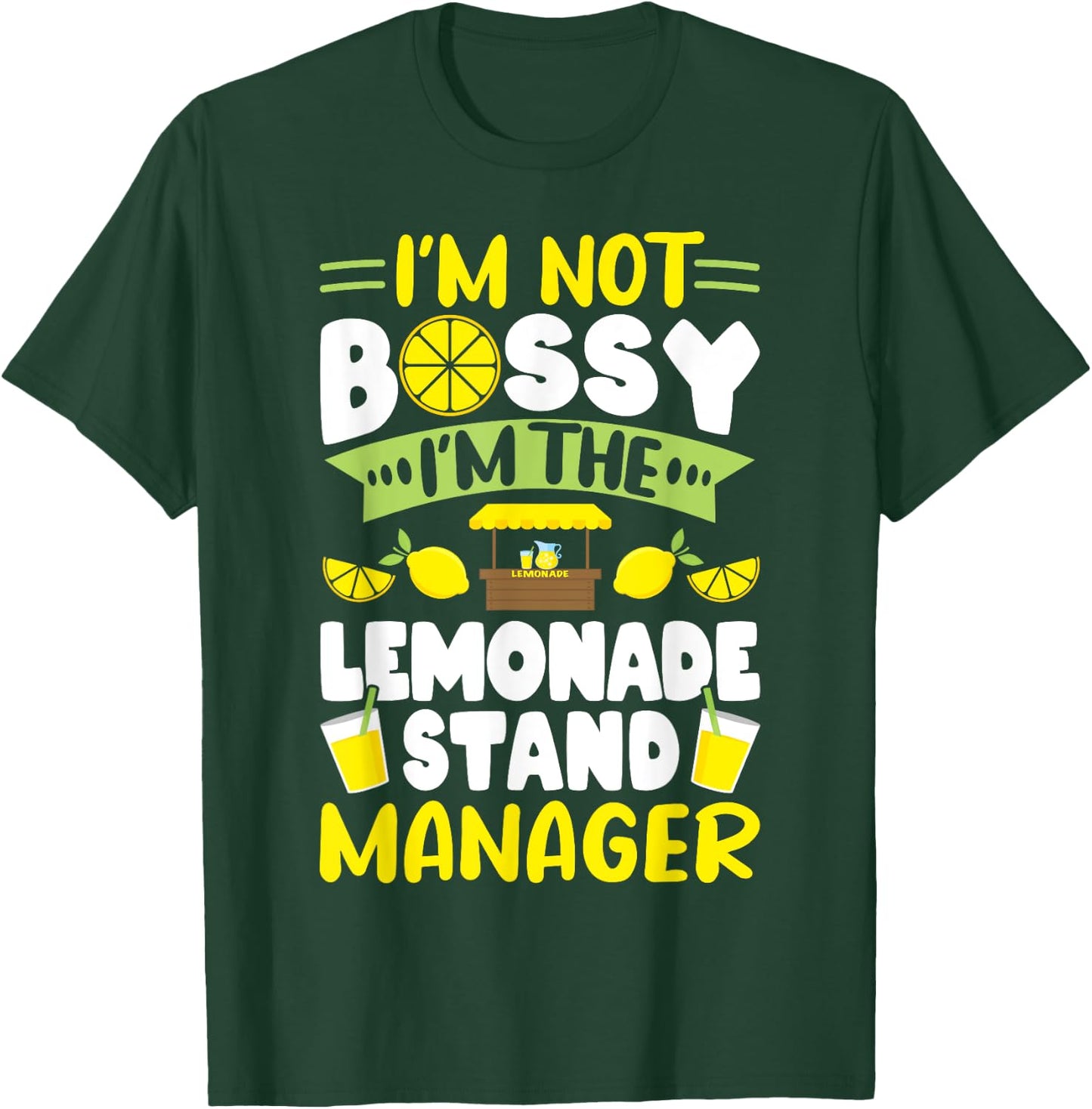 Lemonade Stand I'm Not Bossy, I'm The Lemonade Stand Manager T-Shirt - T-Shirt | Forest